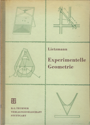 W. Lietzmann (1959): Experimentelle Geometrie